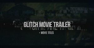 Videohive Glitch Movie Trailer Video Displays template preview