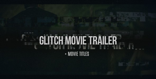 Videohive Glitch Movie Trailer Video Displays template preview