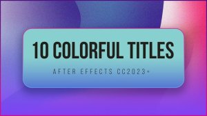 Videohive 10 Colorful Titles Titles template preview