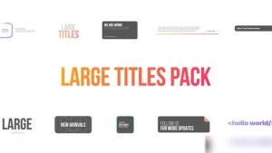 Videohive Large Titles Pack Titles template preview