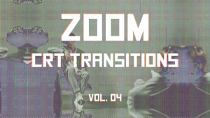 Videohive CRT Zoom Transitions Vol. 04 Elements template preview