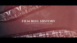 Videohive Film Reel History Openers template preview