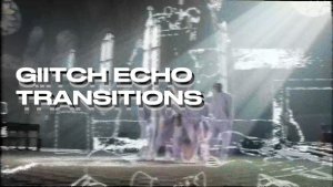 Videohive Echo Glitch Transitions Elements template preview