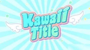 Videohive Kawaii Title & Logo Openers template preview