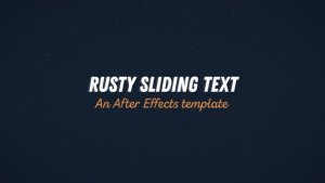 Videohive Rusty Sliding Text Titles template preview
