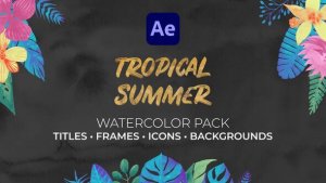 Videohive Tropical Summer. Watercolor Pack Titles template preview