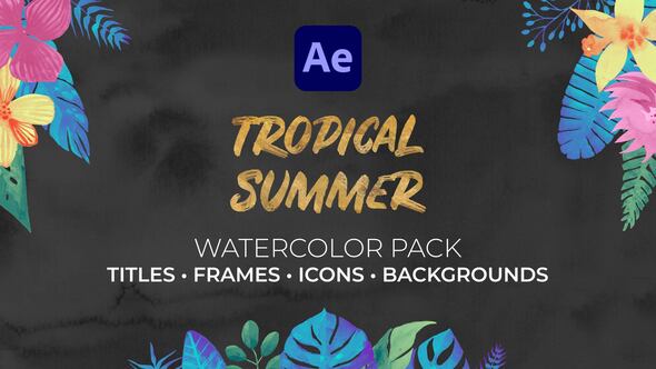 Videohive Tropical Summer. Watercolor Pack Titles template preview