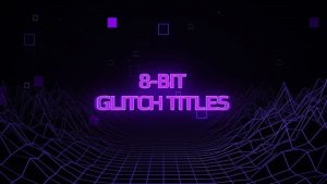 Videohive 8-Bit Glitch Titles Titles template preview
