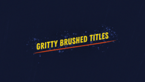 Videohive Gritty Brushed Titles Titles template preview