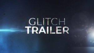 Videohive Glitch Trailer 20795281 Openers template preview