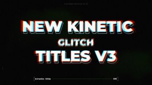 Videohive Kinetic Glitch Titles v3 / AE Titles template preview