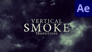 Videohive Vertical Smoke Transitions for After Effects Elements template preview