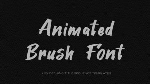 Videohive Animated Brush Font Titles template preview