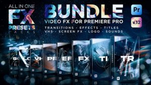 FX Presets Bundle for Premiere Pro | Transitions, Titles, Effects, VHS, LUTs, Logo, Sounds Premiere Pro template preview