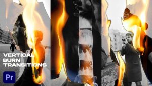 Vertical Burn Transitions | TikTok, Shorts, Reels Premiere Pro template preview