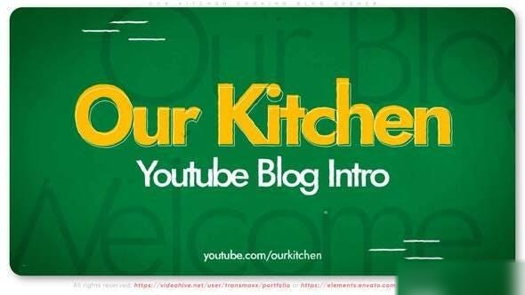 Videohive Our Kitchen вЂ“ Cooking Blog Opener Openers template preview