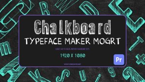 Chalkboard Typeface Maker Mogrt Premiere Pro template preview