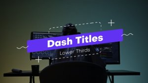 Videohive Dash Titles Lower Thirds Titles template preview