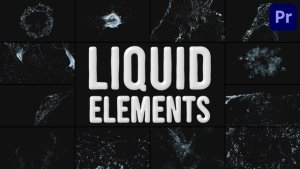 Liquid Elements for Premiere Pro Premiere Pro template preview