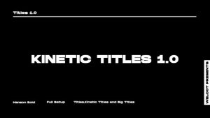 Videohive Kinetic Titles 1,0 | After Effects Titles template preview