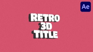 Videohive Retro 3D Titles | AE Titles template preview