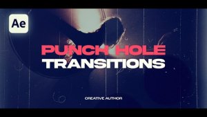 Videohive Punch Hole Transitions 58710574 Elements template preview