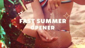Fast Summer Opener Video Displays template preview