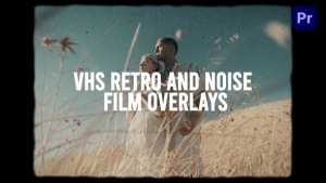 VHS Retro And Vintage Overlaysransition for Premiere Pro Premiere Pro template preview