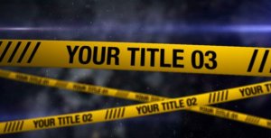 Videohive Crime Scene 305539 Broadcast-packages template preview