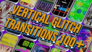 Videohive 110 Vertical Glitch Transition Pack Broadcast-packages template preview