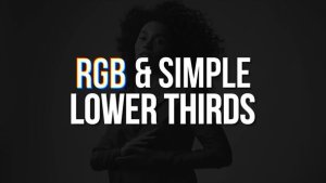 Videohive RGB & Simple Lower Thirds | AE Titles template preview