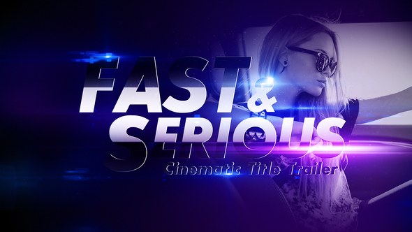Videohive Fast and Serious Cinematic Title Trailer Openers template preview