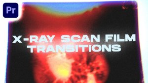 X-ray Scan Film Transitions | Premiere Pro Premiere Pro template preview