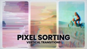 Videohive Pixel Sorting Transitions Elements template preview