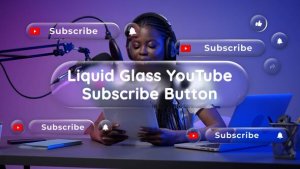 Videohive Liquid Glass YouTube Subscribe Buttons Elements template preview