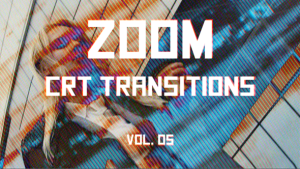 Videohive CRT Zoom Transitions Vol. 05 Elements template preview