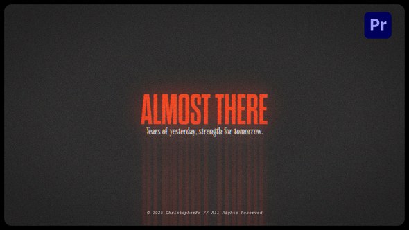 Almost There Cinematic Motivational Opener Premiere Pro template preview