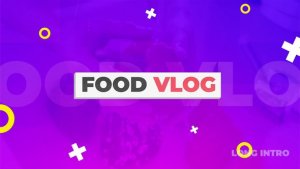 Videohive Food Vlog Pack Openers template preview